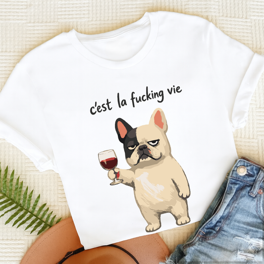 French Bulldog C'est La Vie Unisex TShirt White