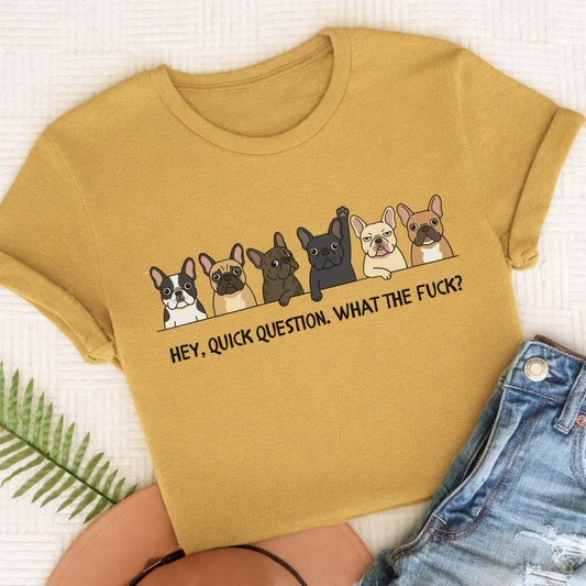 French Bulldog Question WTF Unisex TShirt Comfort Colors Mustard