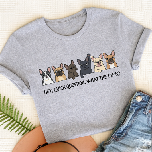French Bulldog Question WTF Unisex TShirt Sport Grey