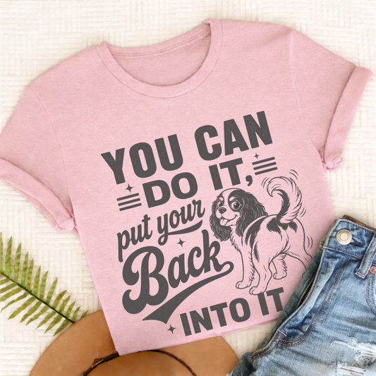 Cavalier King Charles Back Into It Unisex TShirt Comfort Colors Blossom
