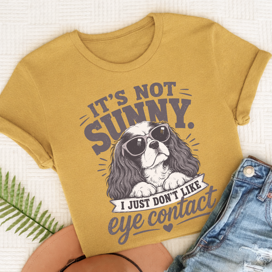 Cavalier King Charles Funny No Eye Contact Unisex TShirt Mustard