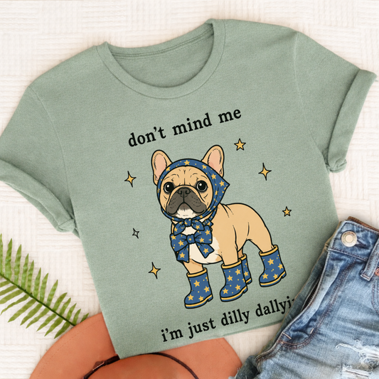 Custom Frenchie Dilly Dallying Unisex TShirt Bay