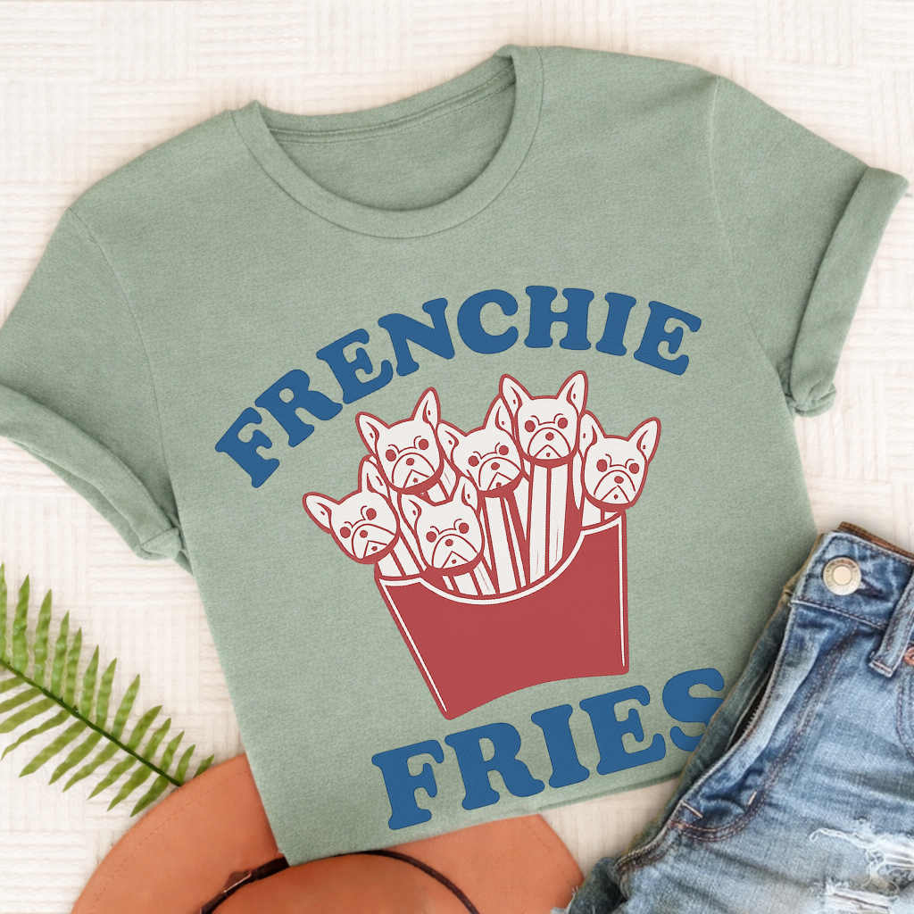 French Bulldog Frenchie Fries Unisex TShirt Bay