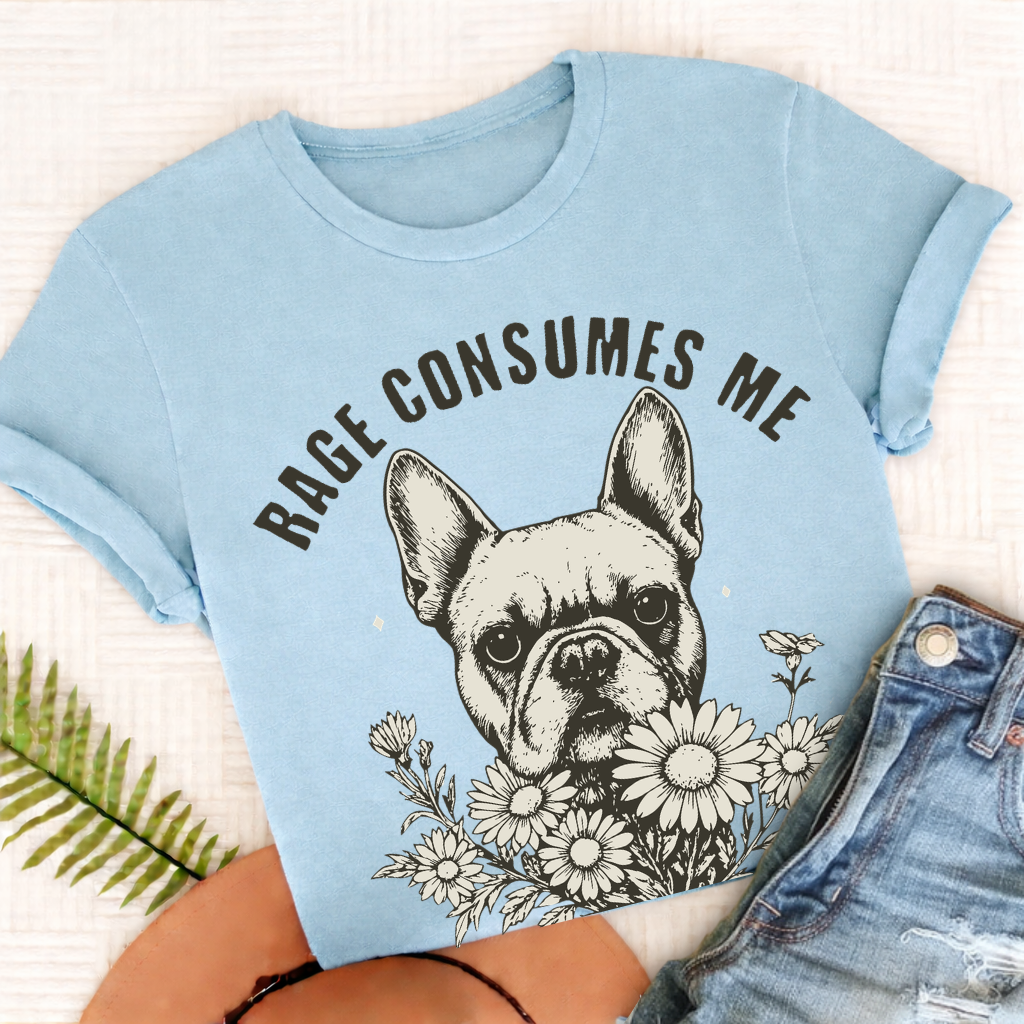 French Bulldog Dramatic Rage Consumes Me Unisex TShirt Chambray