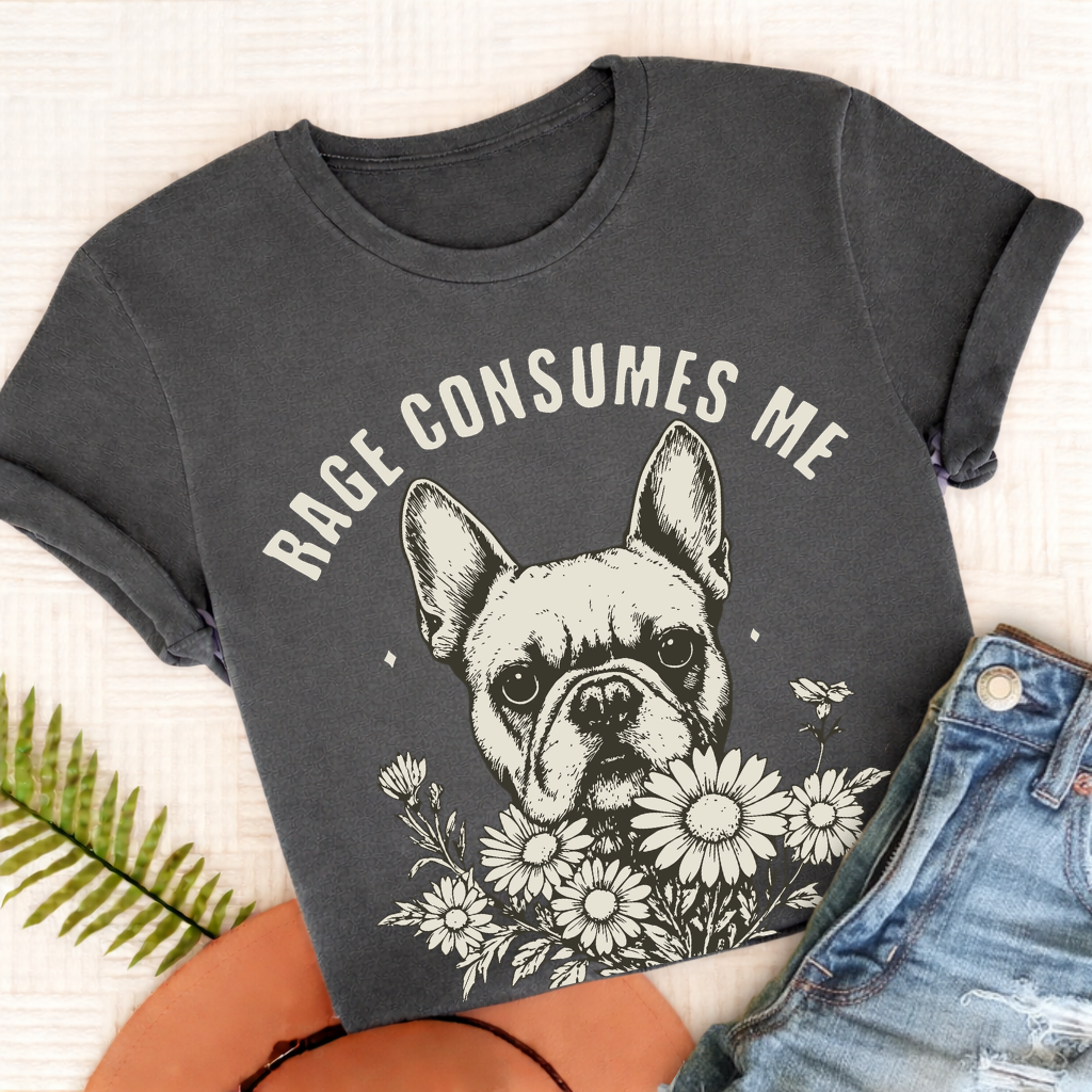 French Bulldog Dramatic Rage Consumes Me Unisex TShirt Pepper