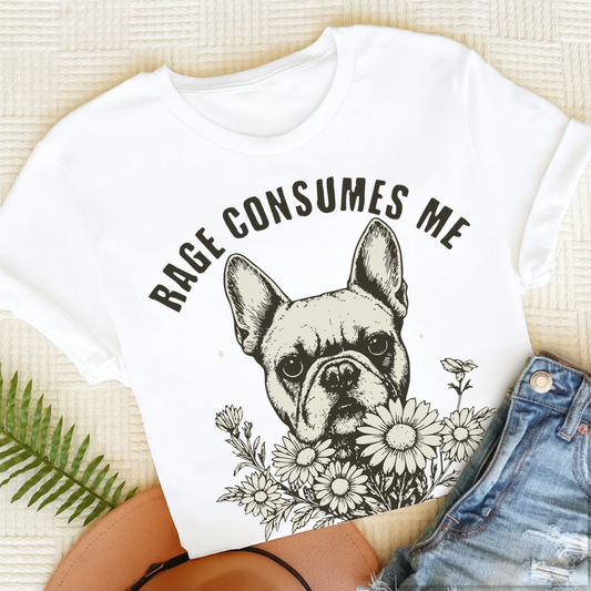 French Bulldog Dramatic Rage Consumes Me Unisex TShirt White