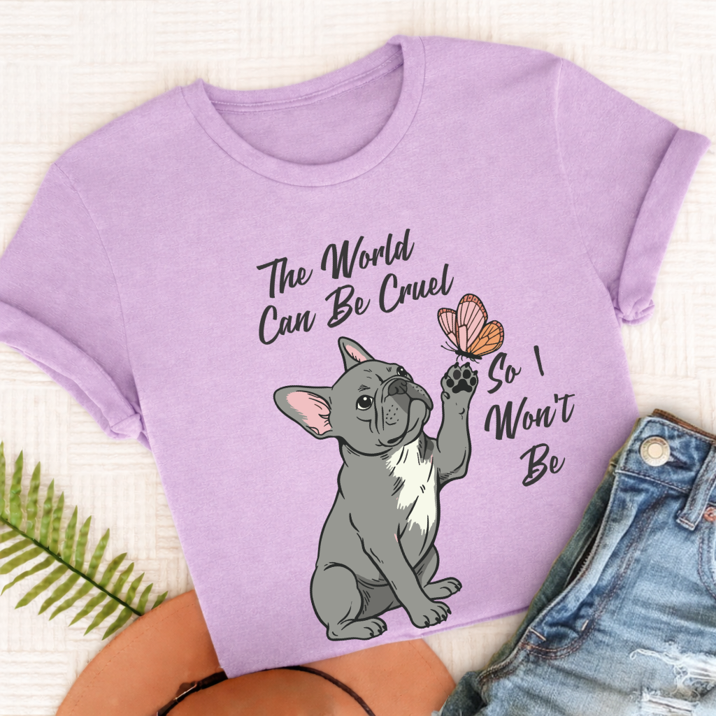 Custom French Bulldog Cruel World Unisex Tshirt Orchid