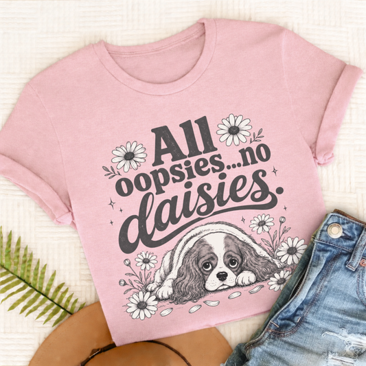 Cavalier King Charles Oopsie Daisies Unisex TShirt