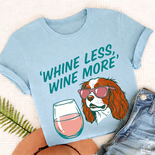 Custom Cavalier Wine More Drinking Unisex Tshirt Chambray