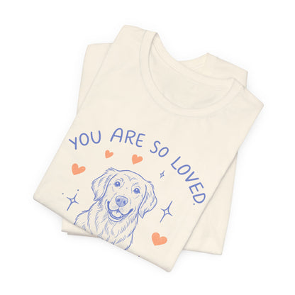 Golden Retriever Always Loved Tshirt
