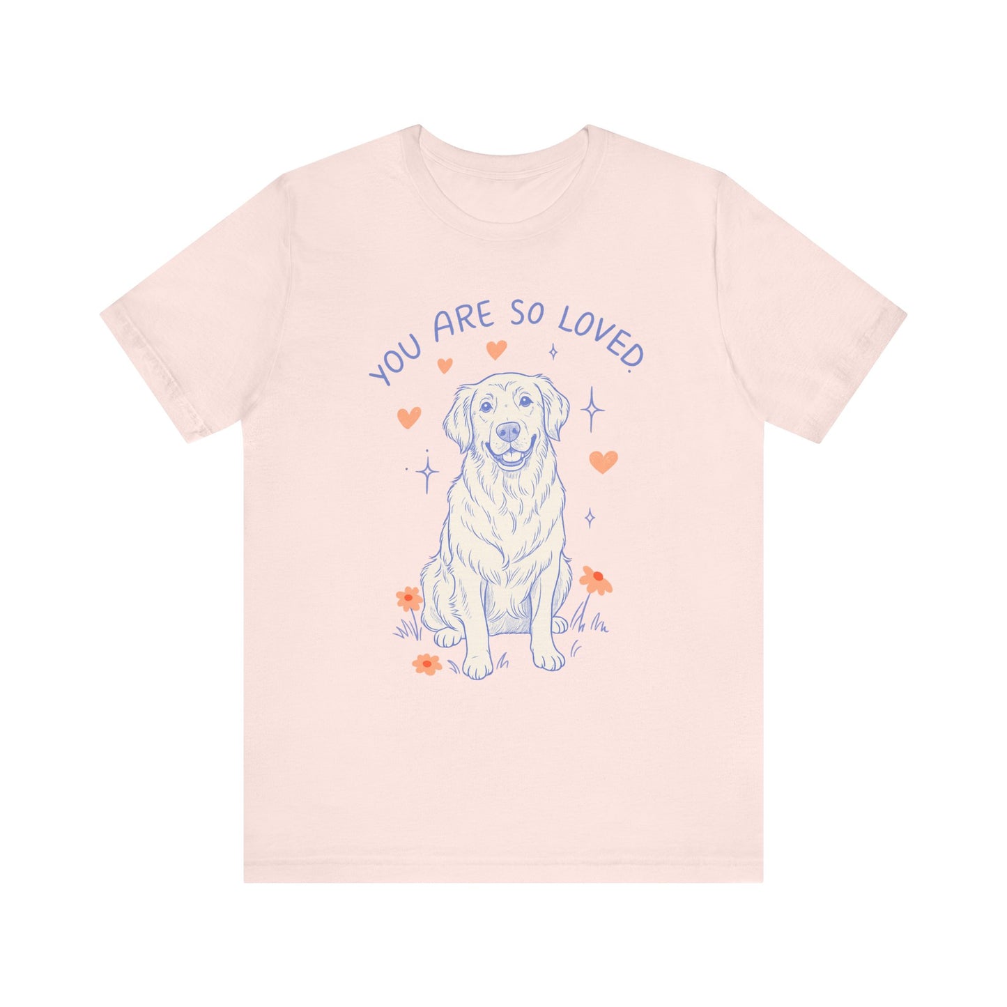 Golden Retriever Always Loved Tshirt