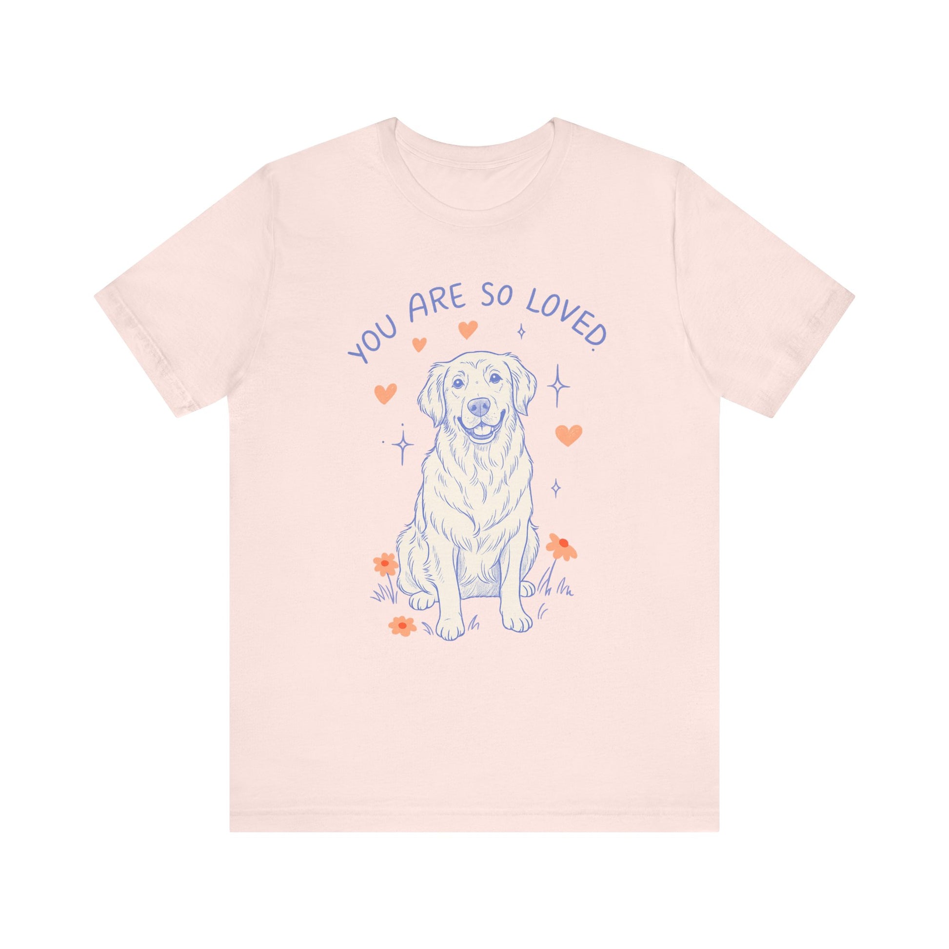 Golden Retriever Always Loved Tshirt
