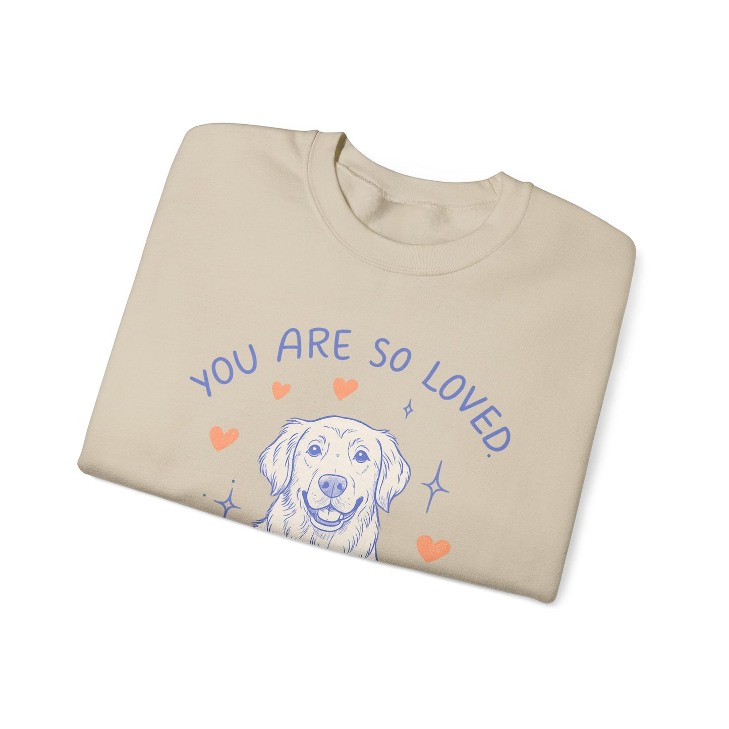 Golden Retriever Always Loved Sweatshirt