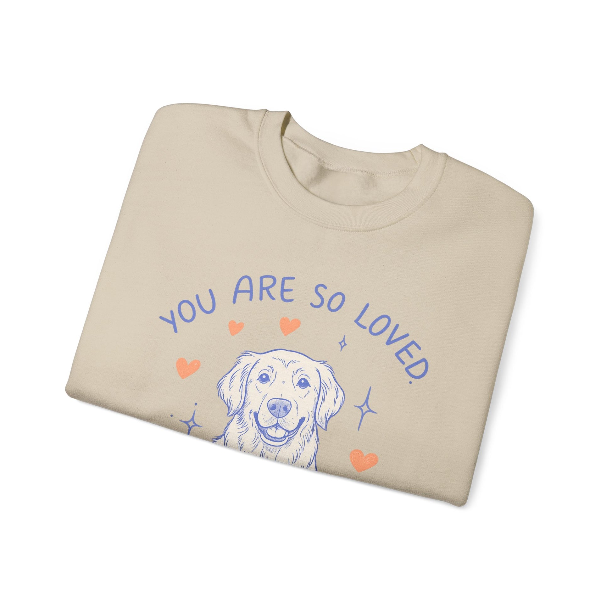 Golden Retriever Always Loved Sweatshirt