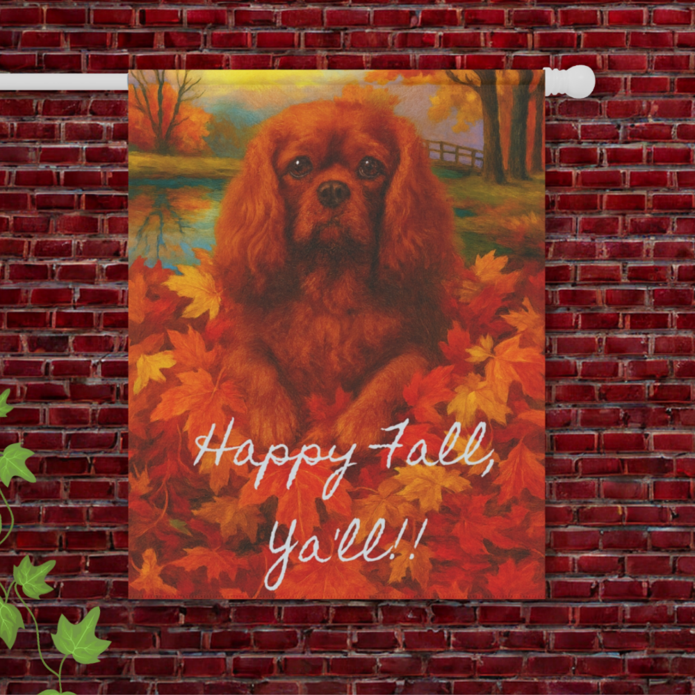 Ruby Cavalier Fall Ya'll Garden Flag