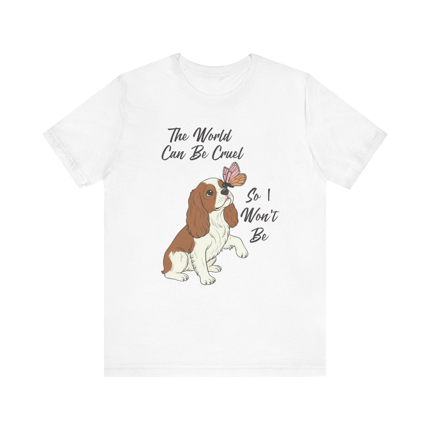 Cruel World Blenheim Cavalier Tshirt