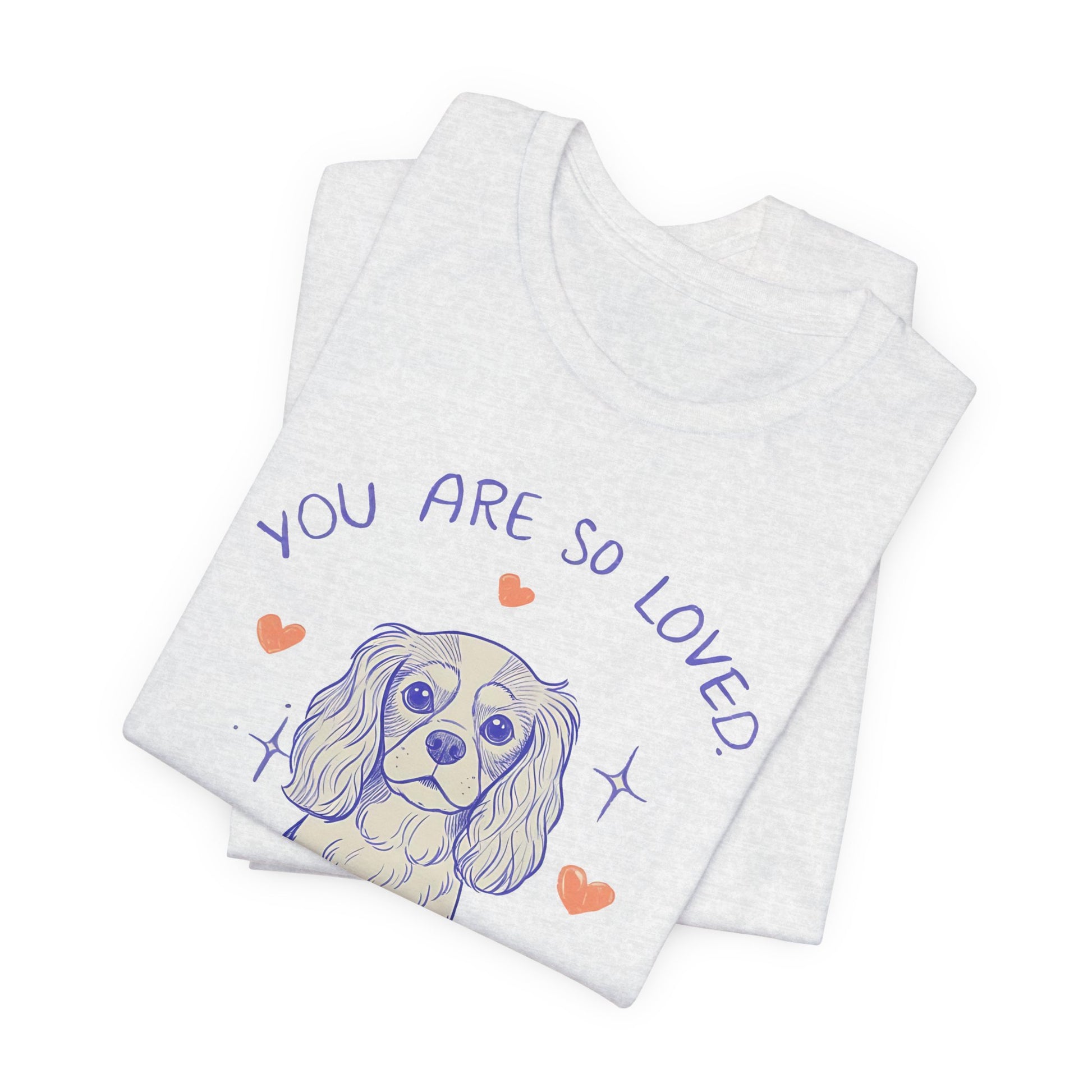 Cavalier King Charles Always Loved Tshirt