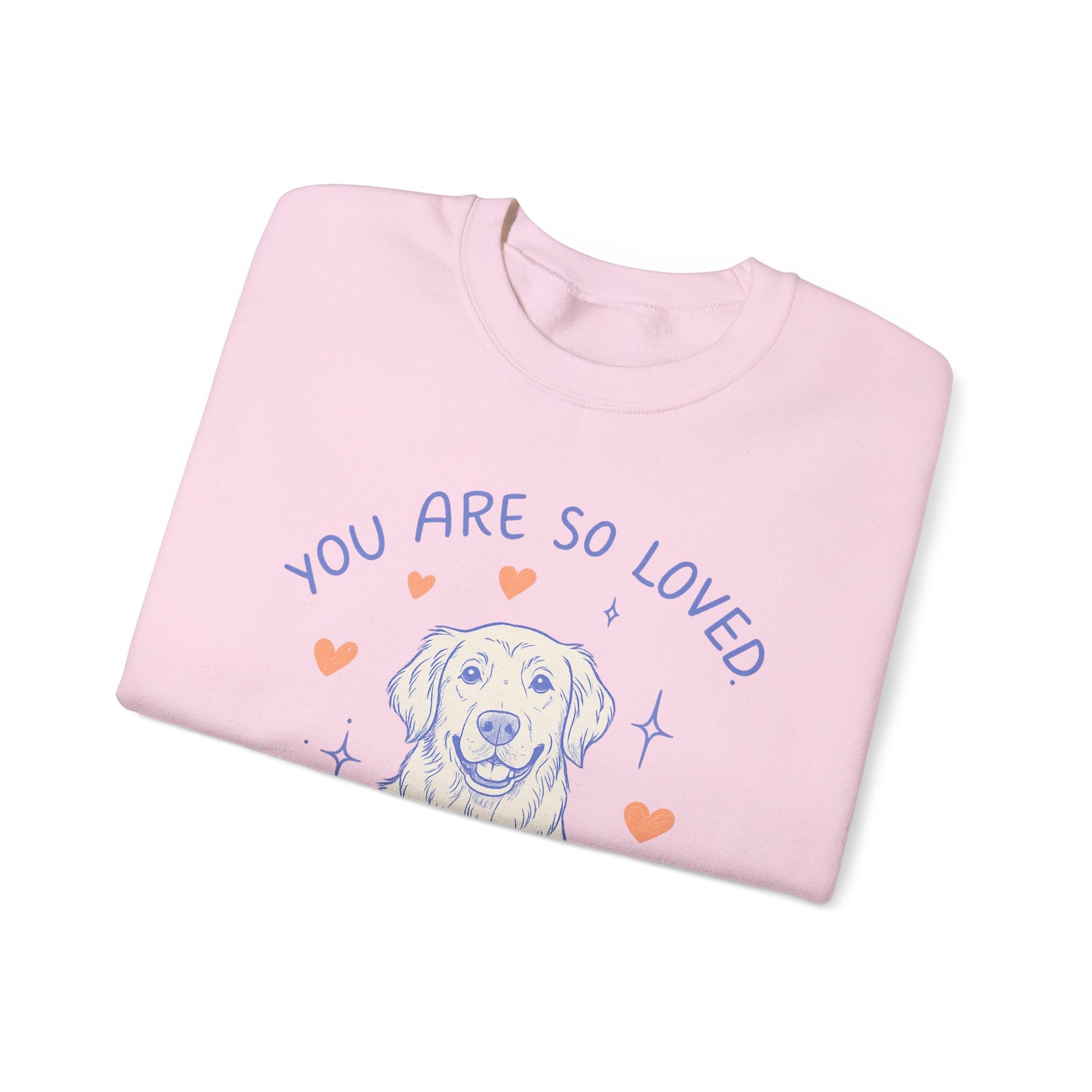 Golden Retriever Always Loved Sweatshirt