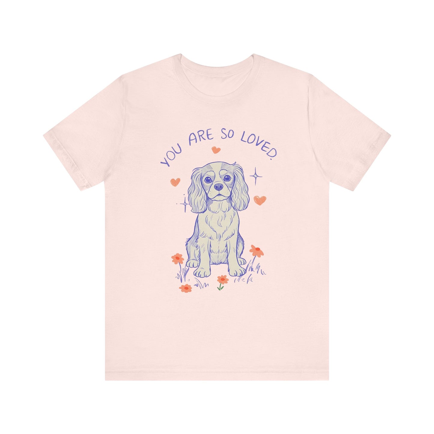 Cavalier King Charles Always Loved Tshirt