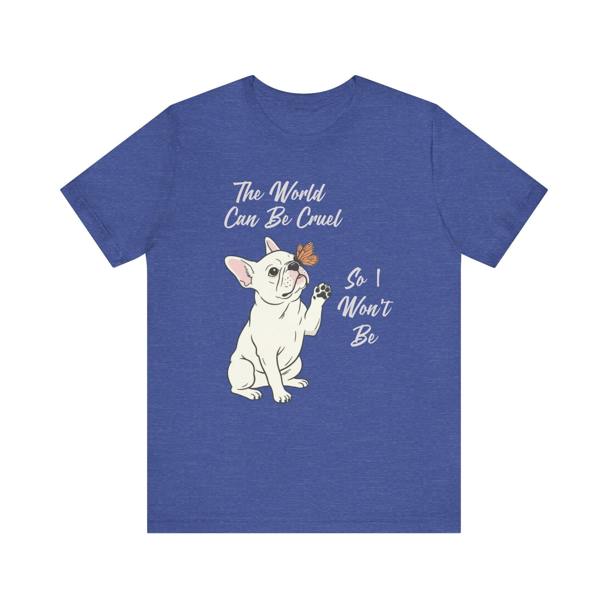 Cruel World White Frenchie Tshirt