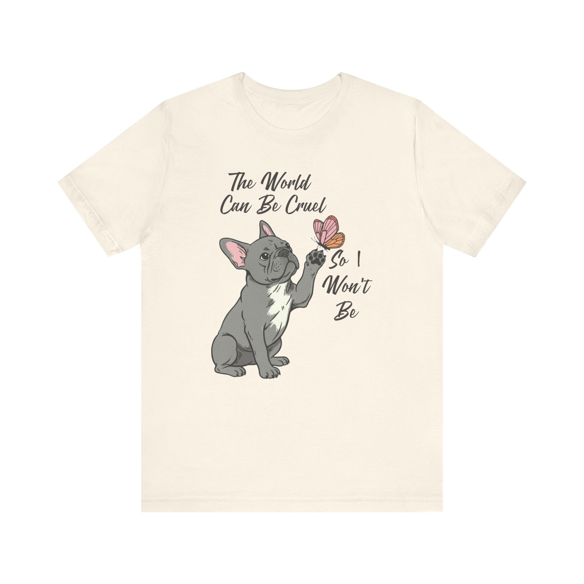 Cruel World Black Frenchie Tshirt