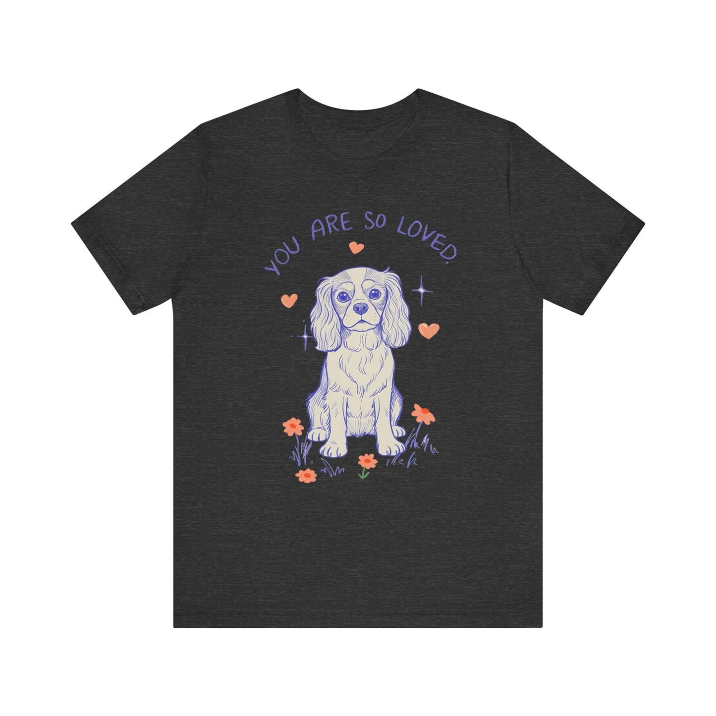 Cavalier King Charles Always Loved Tshirt