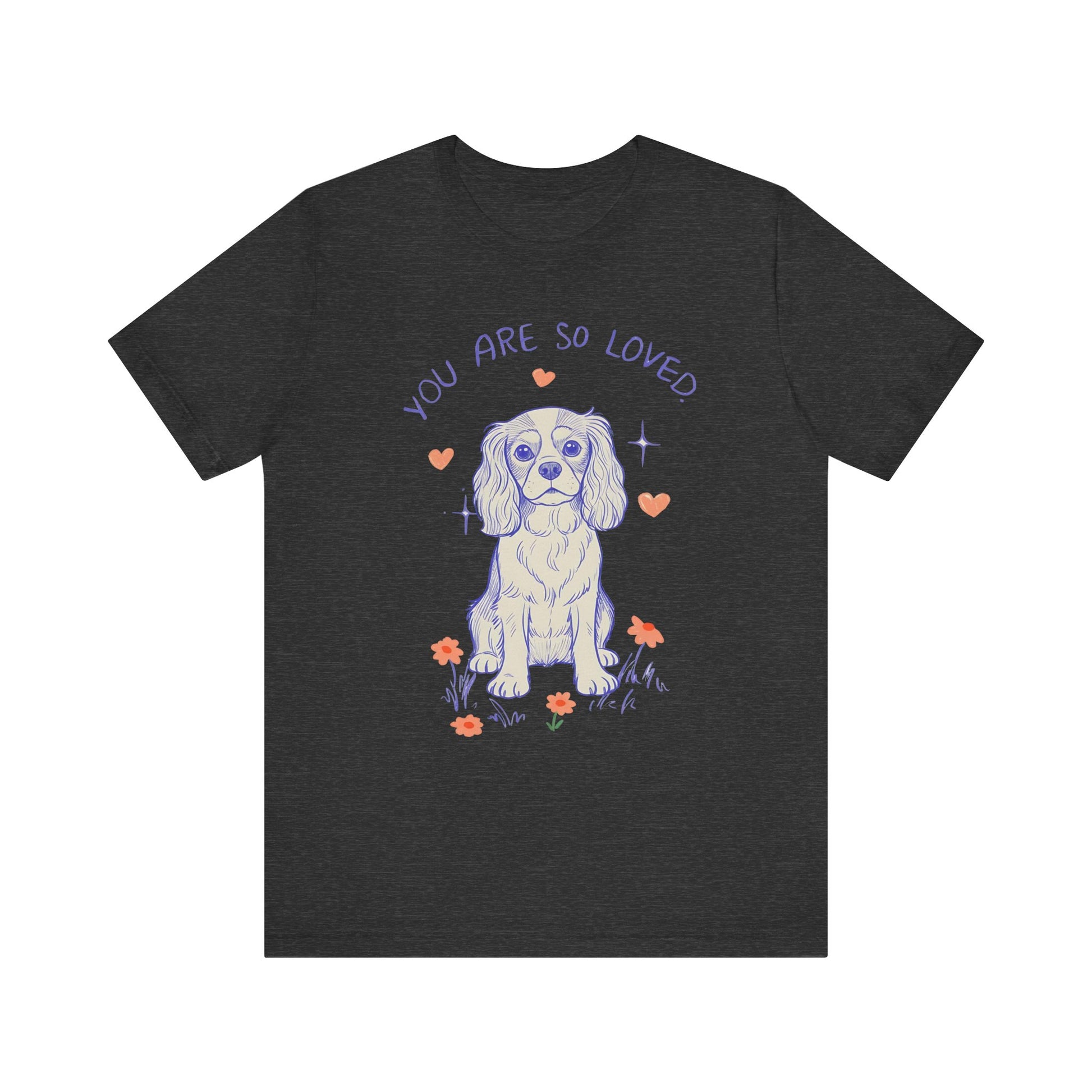 Cavalier King Charles Always Loved Tshirt