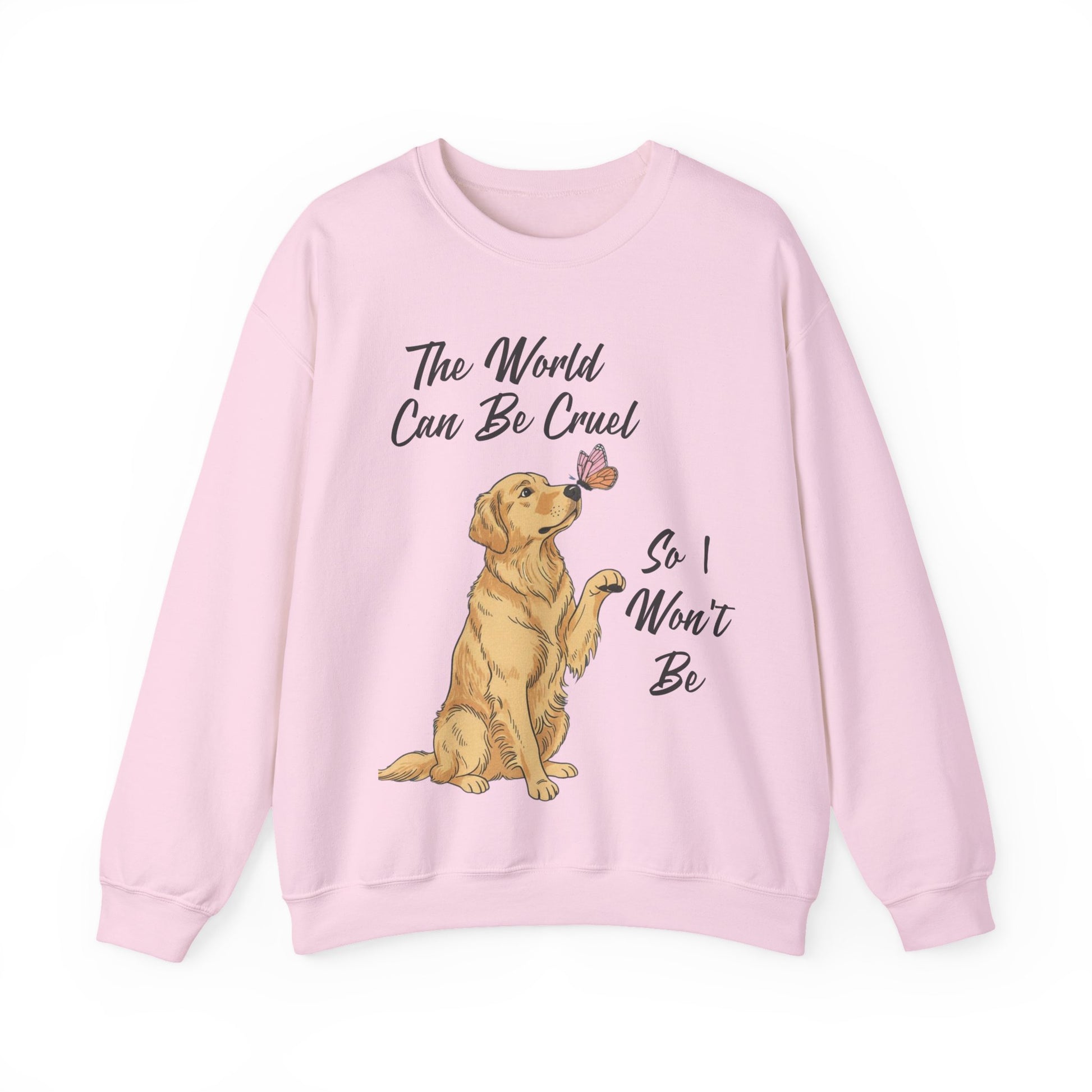 Cruel World Golden Retriever Sweatshirt
