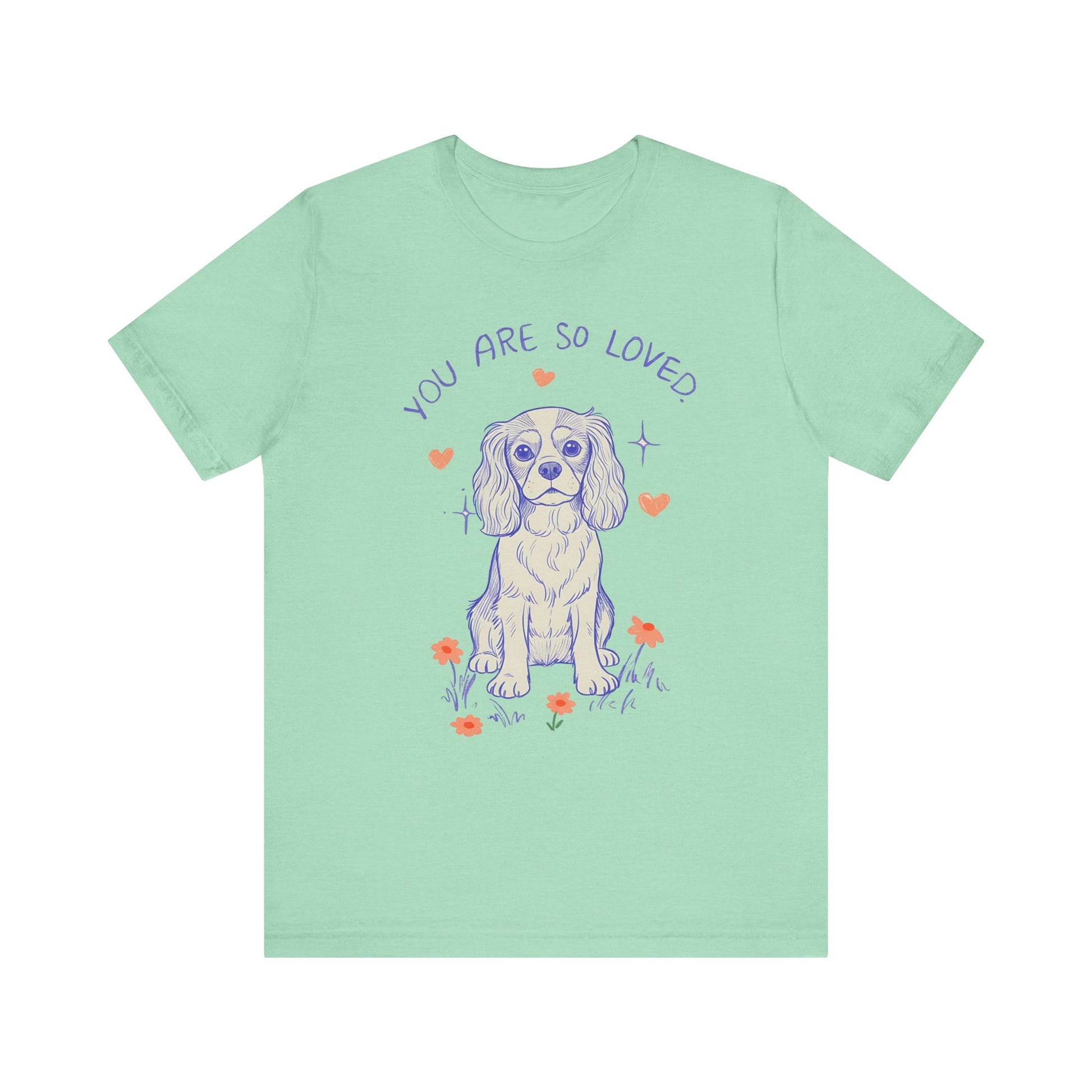 Cavalier King Charles Always Loved Tshirt
