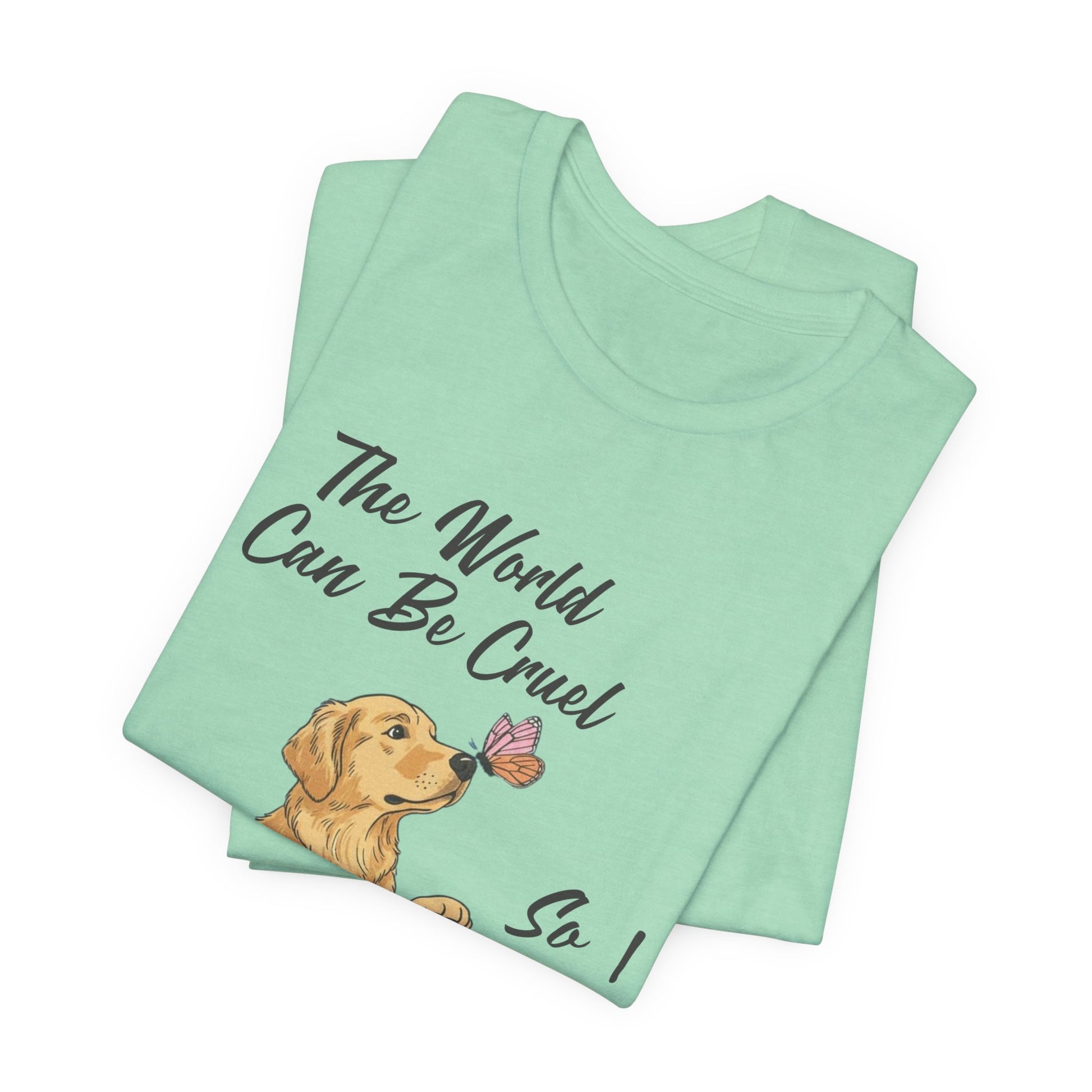 Cruel World Golden Retriever Tshirt