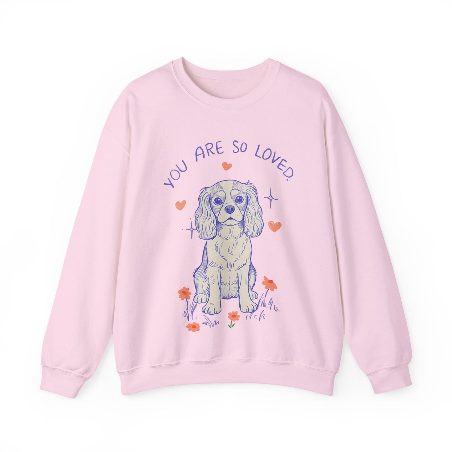 Cavalier King Charles Always Loved Sweatshirt