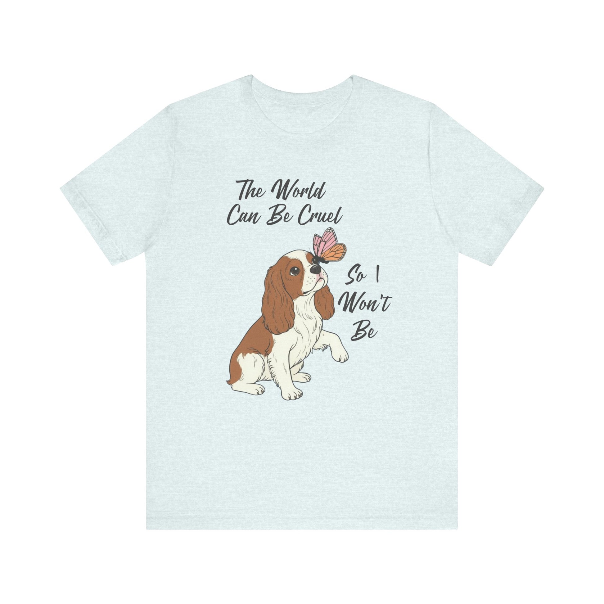 Cruel World Blenheim Cavalier Tshirt