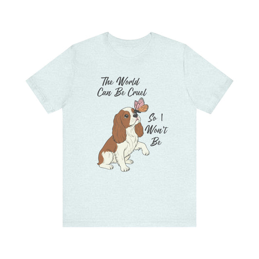 Cruel World Blenheim Cavalier Tshirt