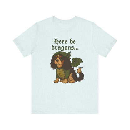 Tricolor Cavalier Here Be Dragons TShirt