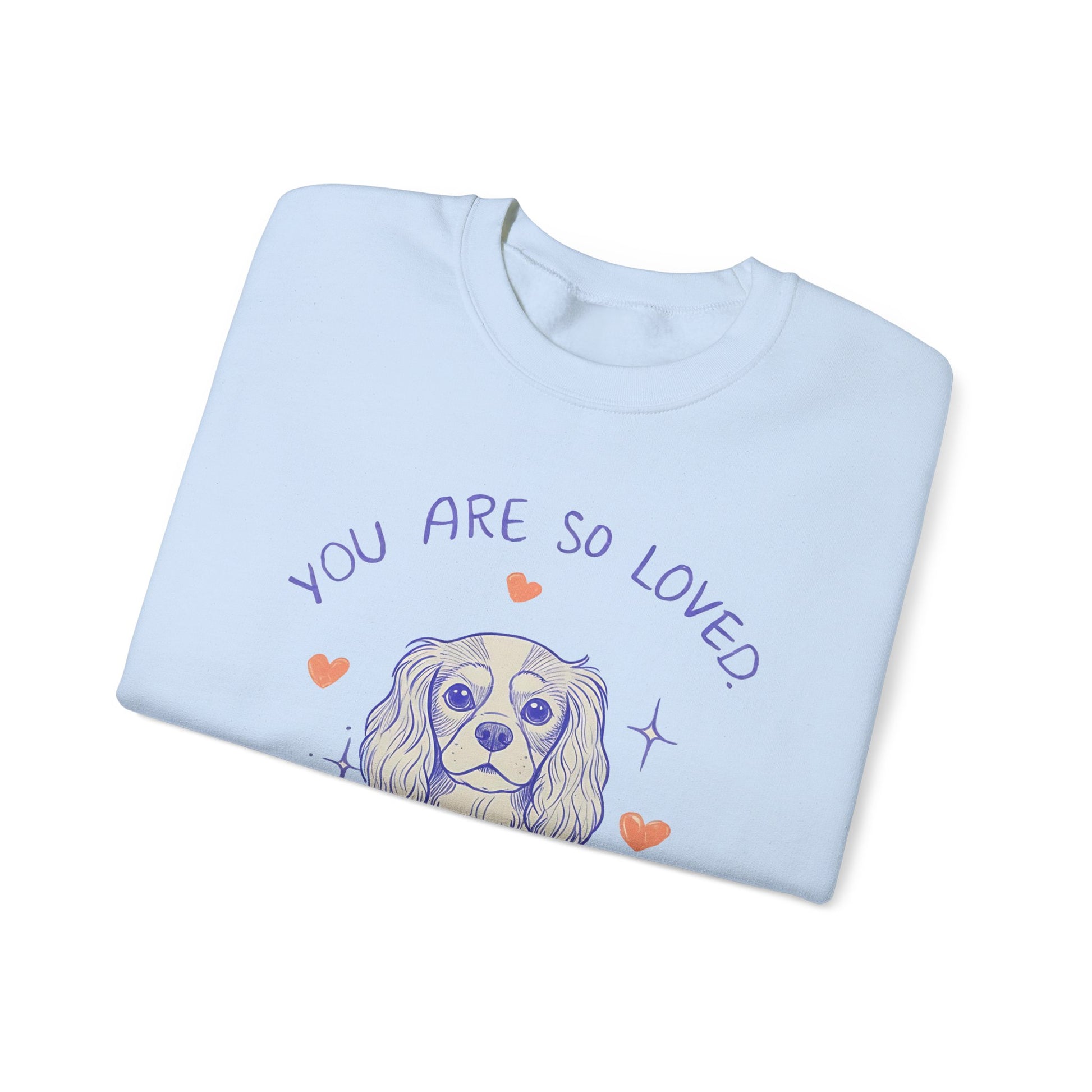 Cavalier King Charles Always Loved Sweatshirt