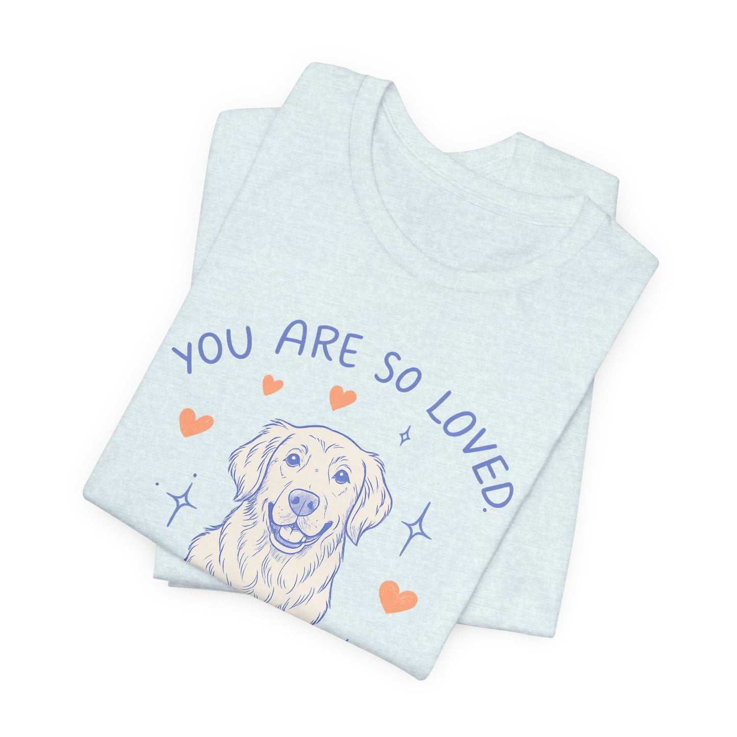Golden Retriever Always Loved Tshirt