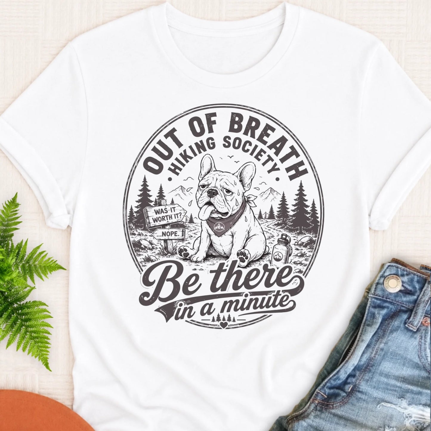 Frenchie Out of Breath Hiking Unisex TShirt White