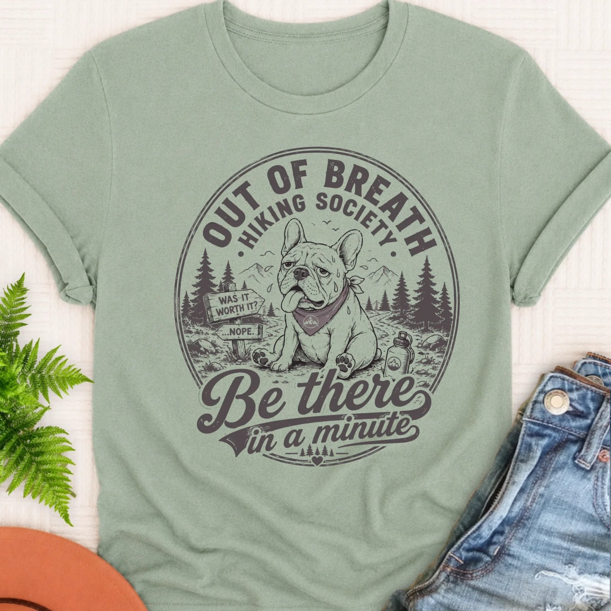 Frenchie Out of Breath Hiking Unisex TShirt Bay