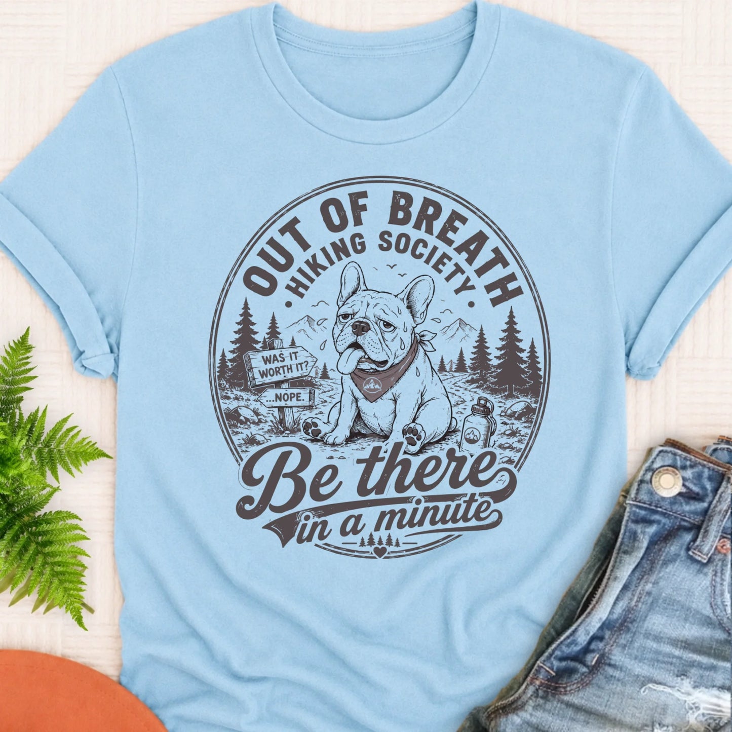 Frenchie Out of Breath Hiking Unisex TShirt Chambray