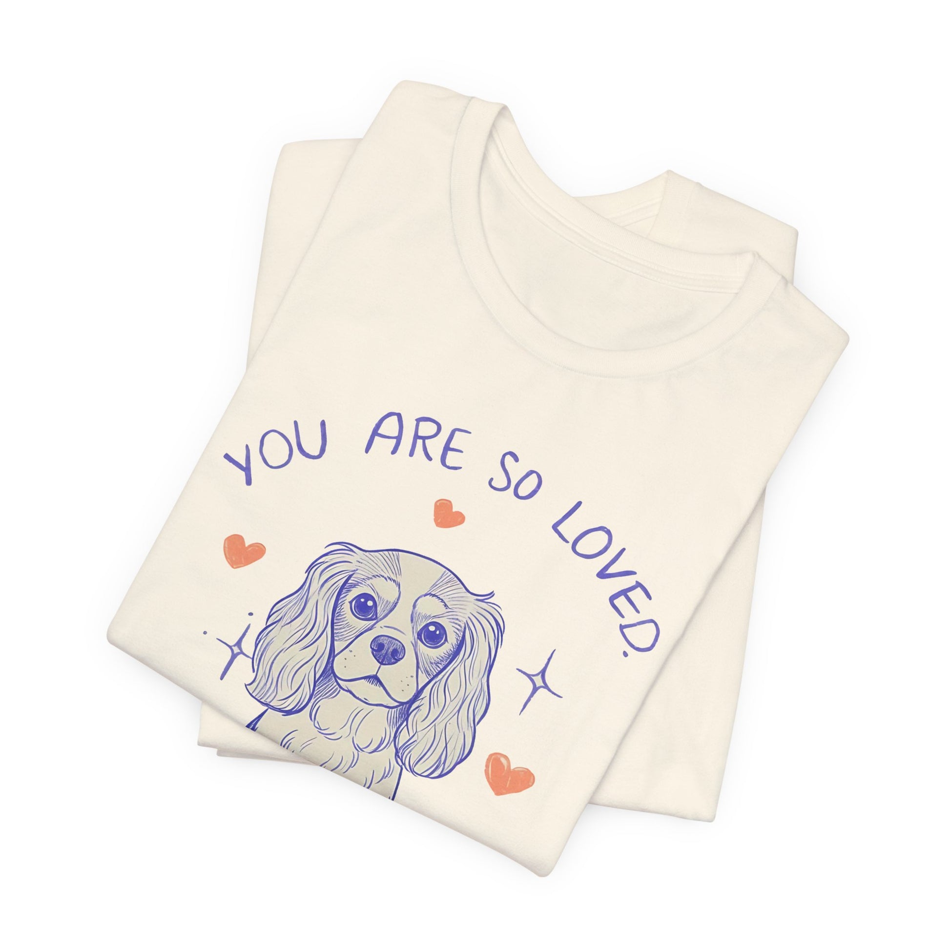 Cavalier King Charles Always Loved Tshirt
