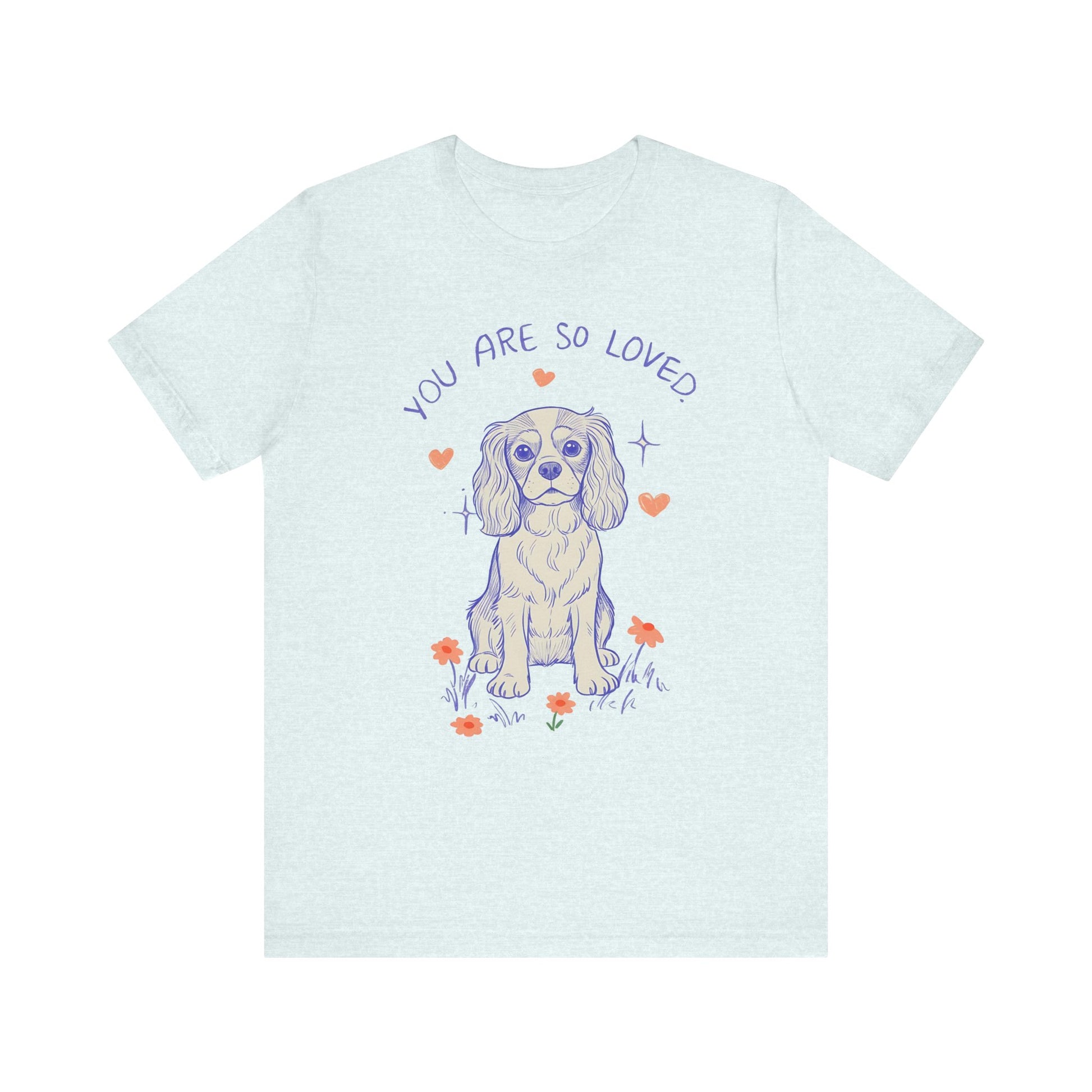 Cavalier King Charles Always Loved Tshirt
