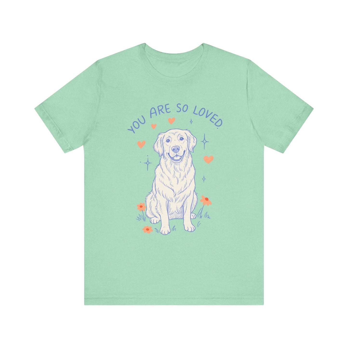 Golden Retriever Always Loved Tshirt