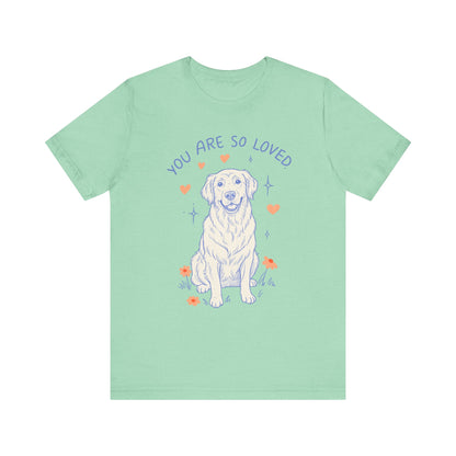 Golden Retriever Always Loved Tshirt