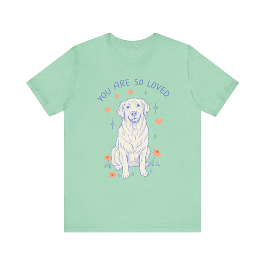Golden Retriever Always Loved Tshirt