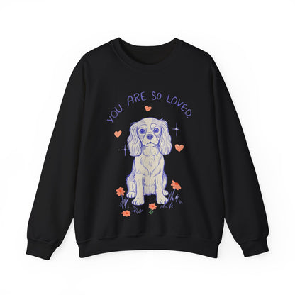 Cavalier King Charles Always Loved Sweatshirt