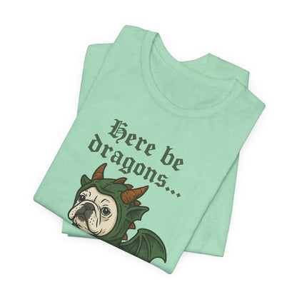 White French Bulldog Here Be Dragons TShirt