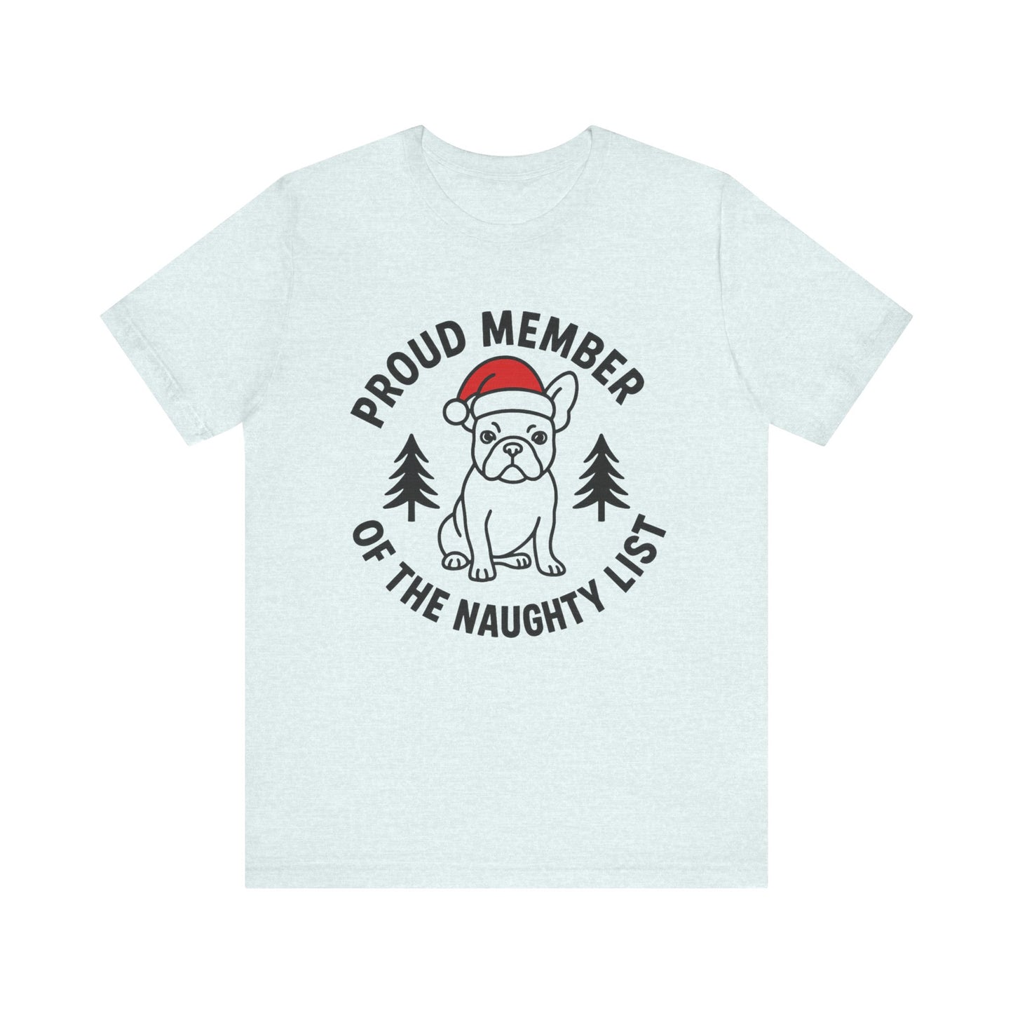 French Bulldog Naughty List TShirt