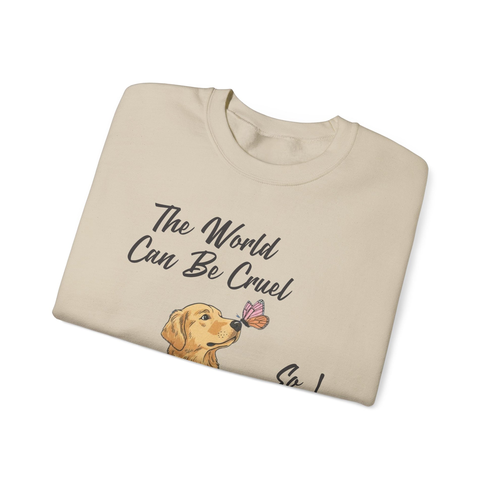 Cruel World Golden Retriever Sweatshirt