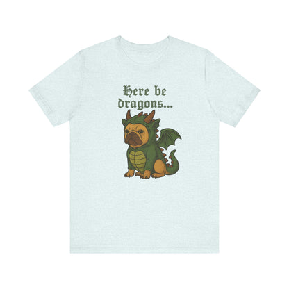 Fawn French Bulldog Here Be Dragons TShirt