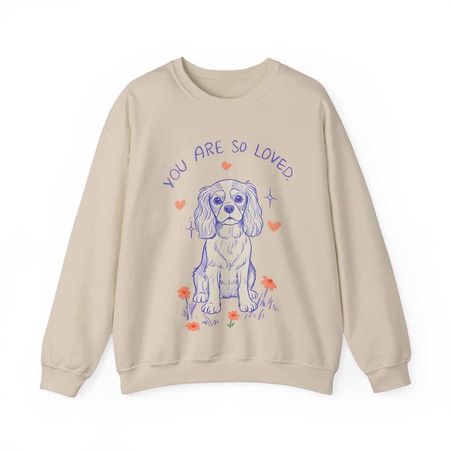 Cavalier King Charles Always Loved Sweatshirt